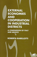 External economies and cooperation in industrial districts : a comparison of Italy and Mexico /