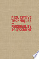 Projective techniques in personality assessment : a modern introduction, /