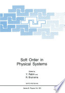 Soft Order in Physical Systems /