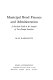 Municipal bond finance and administration ; a practical guide to the analysis of tax-exempt securities.