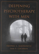 Deepening psychotherapy with men /