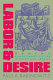 Labor & desire : women's revolutionary fiction in depression America /