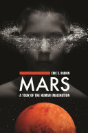 Mars : a tour of the human imagination /