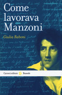 Come lavorava Manzoni /