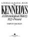 The Kennedys : a chronological history, 1823-present /