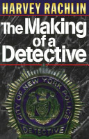 The making of a detective /