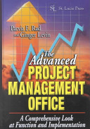 The advanced project management office : a comprehensive look at function and implementation /