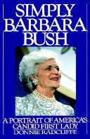 Simply Barbara Bush : a portrait of America's candid first lady /