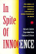 In spite of innocence : erroneous convictions in capital cases /