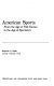 American sports : from the age of folk games to the age of spectators /