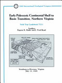 Early Paleozoic continental shelf to basin transition, northern Virginia : Strasburg to Riverton, Virginia, July 13, 1989 /