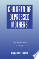 Children of depressed mothers : from early childhood to maturity /