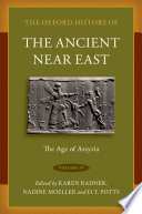 The Oxford history of the ancient Near East /