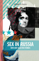 Sex in Russia : new and selected stories /
