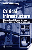 Critical infrastructure : homeland security and emergency preparedness /