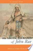 The Arctic journals of John Rae /