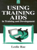 Using training aids in training and development : a practical guide for trainers and presenters /