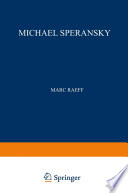 Michael Speransky : statesman of imperial Russia, 1772-1839 /
