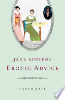Jane Austen's erotic advice /