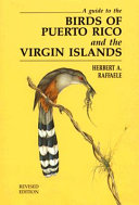 A guide to the birds of Puerto Rico and the Virgin Islands /