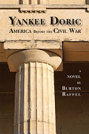 Yankee Doric : America before the Civil War : a novel /