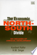 The economic North-South divide : six decades of unequal development /