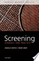 Screening : evidence and practice /