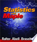 Statistics with Maple /