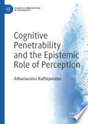 Cognitive penetrability and the epistemic role of perception /