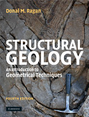 Structural geology : an introduction to geometrical techniques /