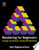 Rendering for beginners : image synthesis using RenderMan /
