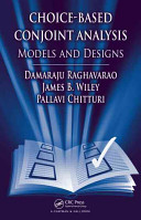 Choice-based conjoint analysis : models and designs /