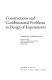 Constructions and combinatorial problems in design of experiments.