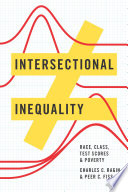 Intersectional inequality : race, class, test scores, and poverty /