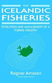 The Icelandic fisheries : evolution and management of a fishing industry /