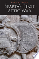 Sparta's first Attic war : the grand strategy of classical Sparta, 478-446 B.C. /
