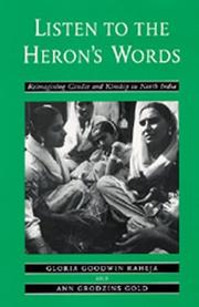 Listen to the heron's words : reimagining gender and kinship in North India /