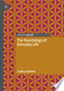The Hauntology of Everyday Life /