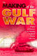 The making of the Gulf War : origins of Kuwait's long-standing territorial dispute with Iraq /