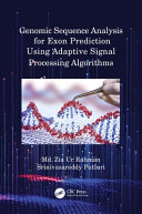 Genomic sequence analysis for exon prediction using adaptive signal processing algorithms /