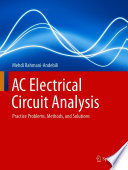 AC Electrical Circuit Analysis  : Practice Problems, Methods, and Solutions /