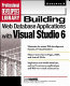Building Web database applications with Visual Studio 6 /