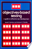 Objectives-based testing : a guide to effective test development /