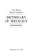 Dictionary of theology /