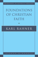 Foundations of Christian faith : an introduction to the idea of Christianity /