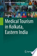 Medical Tourism in Kolkata, Eastern India /
