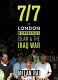 7/7 : the London bombings, Islam and the Iraq War /