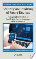 Security and auditing of smart devices : managing proliferation of confidential data on corporate and BYOD devices /