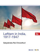 Leftism in India, 1917-1947 /