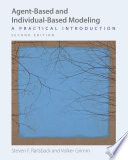 Agent-based and individual-based modeling : a practical introduction /